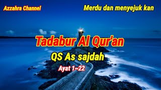 Tadabur Al Qur'an //QS As Sajdah//Qori'Ust Hanan Attaki #TadaburAlQuran