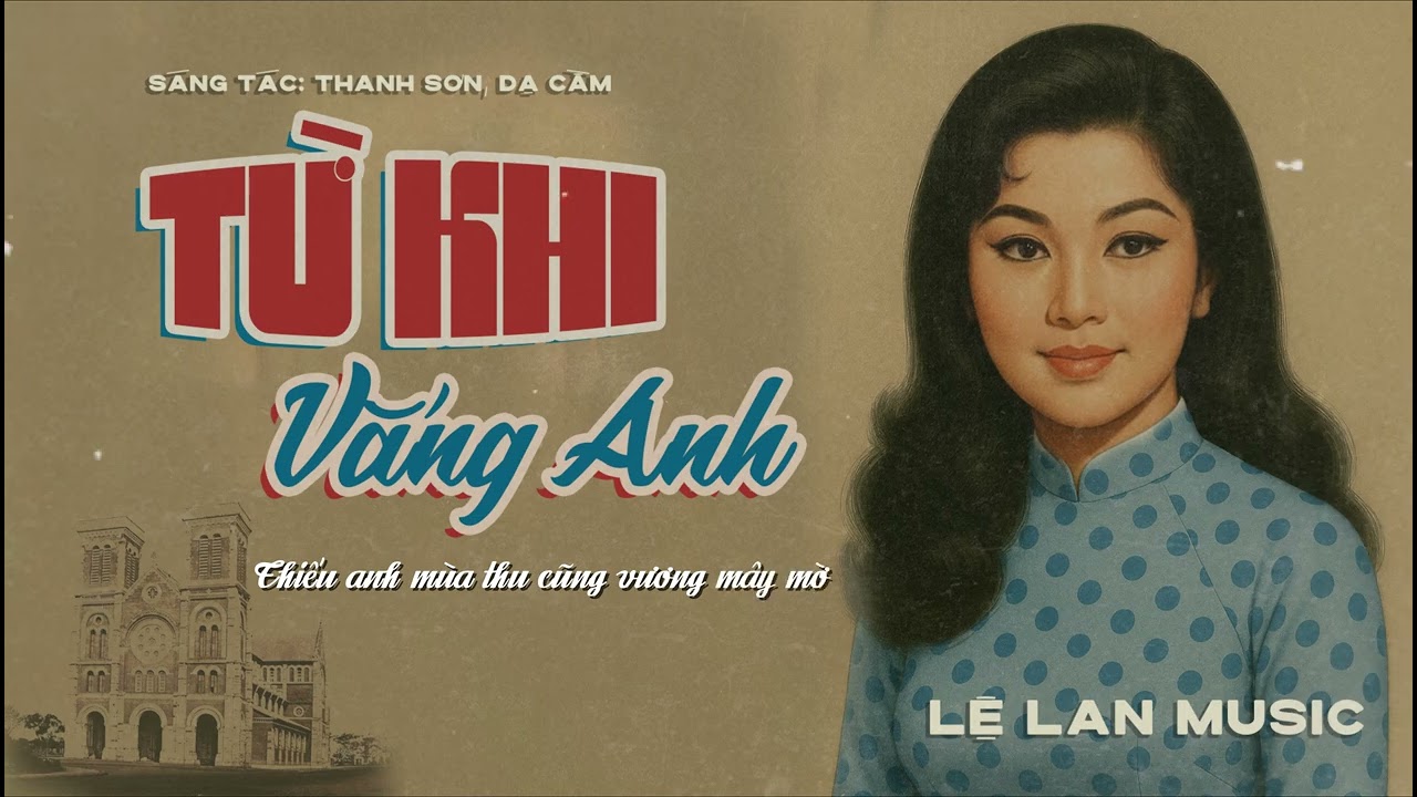 HOT TIKTOK🔥 Từ Khi Vắng Anh - Lệ Lan Music | Nhạc Tình Xưa Hoà Âm Mới Hay nhất 2026