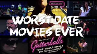 Gutterballs - Worst Date Movies Ever