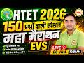 HTET 2026 🔥 EVS Maha Marathon 😱 | 150 Questions Special 💯 | PRT • TGT • PGT | Ritesh Sir
