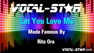 Rita Ora - Let You Love Me (Karaoke Version) Lyrics HD Vocal-Star Karaoke