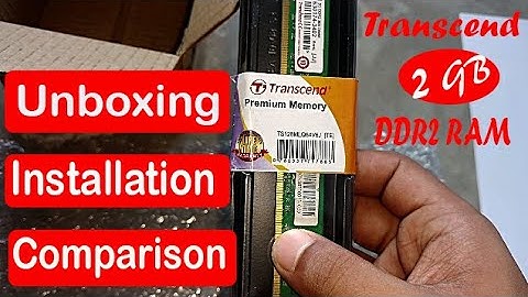 Best Transcend 2GB DDR2 RAM | Unboxing | Installation| Comparison