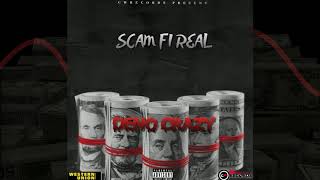 DENO CRAZY  - SCAM FI REAL (OFFICIAL AUDIO)
