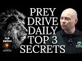 Coach burts top 3 secrets for activating his prey drive daily