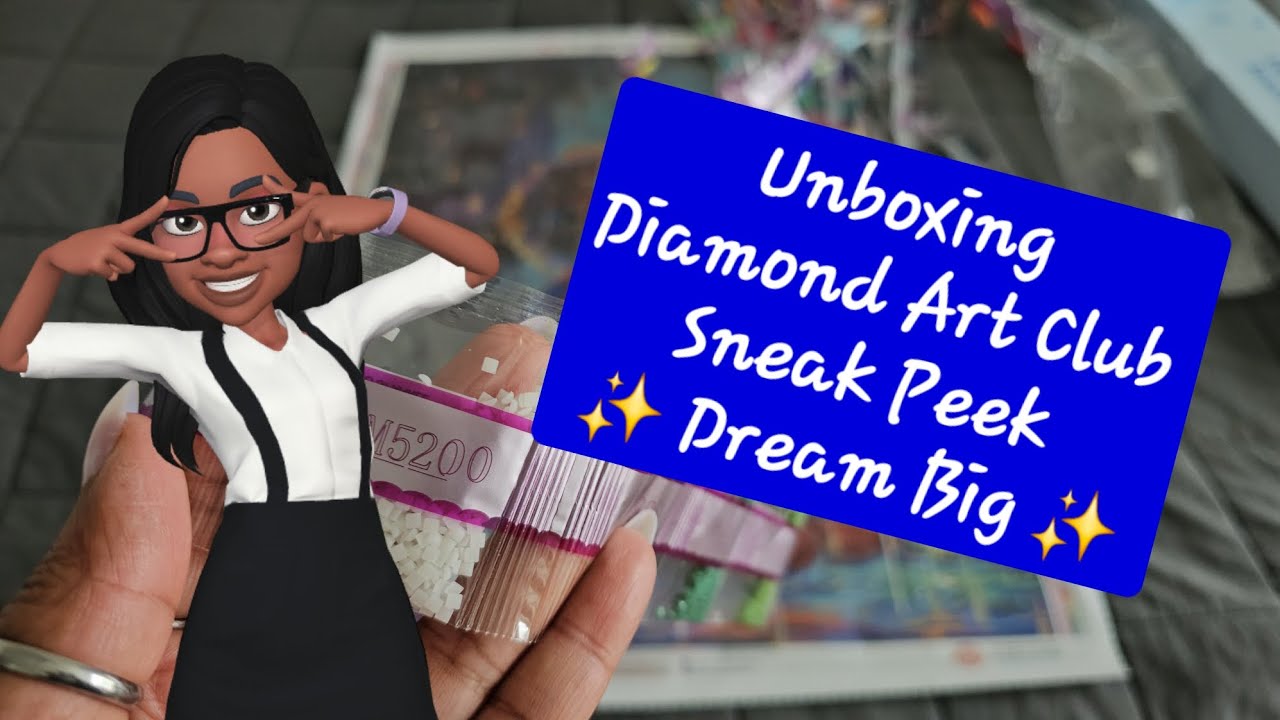 Unboxing Diamond Art Club Sneak Peek ✨️ Dream Big ✨️ - YouTube