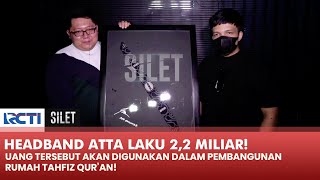 ATTA HALILINTAR! Lelang Bandana Bersejarahnya 2,2 Miliar, Ini Dia Pembelinya!! | SILET