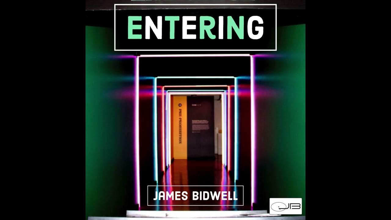 Entering /w James Bidwell YouTube