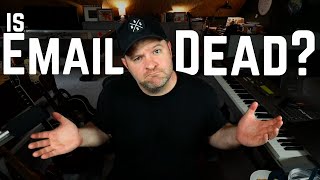 Is Email Marketing Dead?