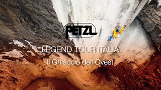 Petzl Legend Tour Italia: il Ghiaccio dell'Ovest