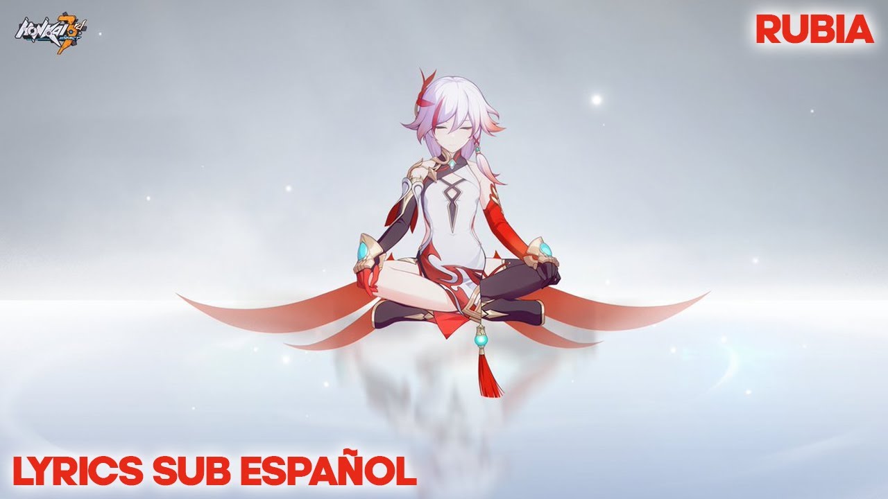 Rubia Lyrics Sub Español - Honkai Impact 3rd - YouTube