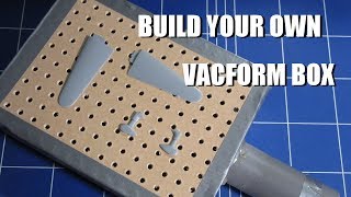 How to build a simple vacuform machine from a cigar box