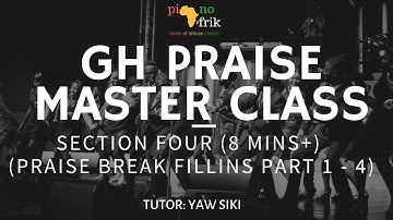 How To Play Ghanaian Praises Reloaded Section 4(Gh Praises Masterclass Section 4) Trailer