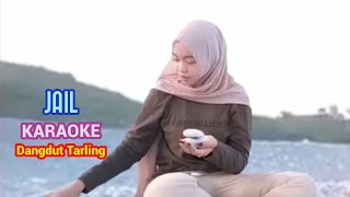 Download Lagu JAIL Karaoke Dangdut Tarling MP3 Download Lagu JAIL Karaoke Dangdut Tarling MP3