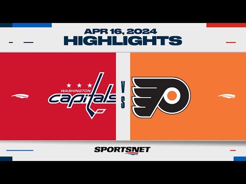 NHL Highlights | Capitals vs. Flyers - April 16, 2024