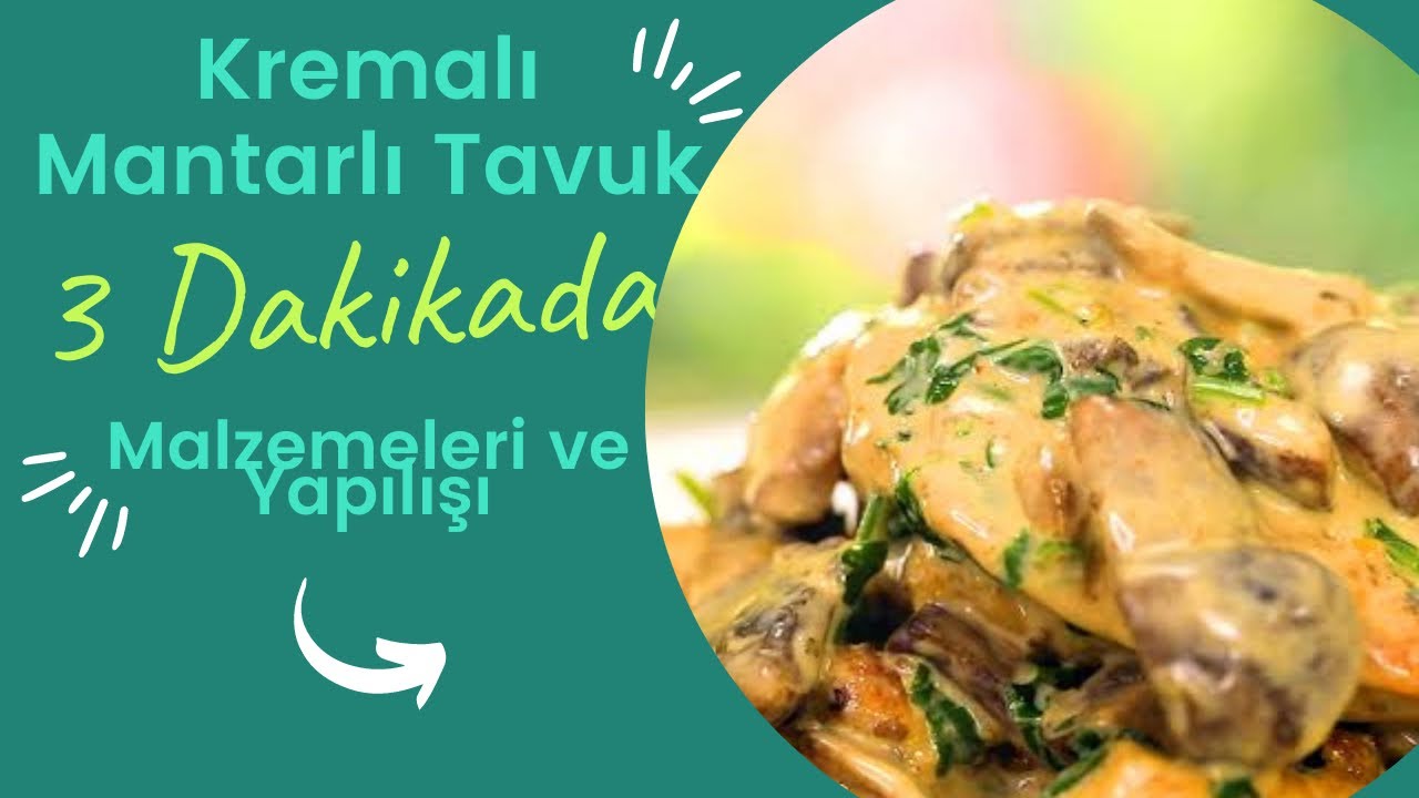 Kremalı Mantarlı Tavuk Tarifi / Pratik Ve Kolay Yemek Tarifleri
