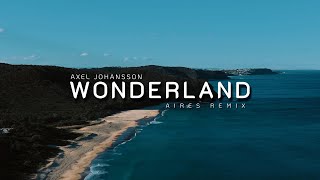DJ SLOW REMIX !!! Aires Music - Wonderland (Slow Remix)