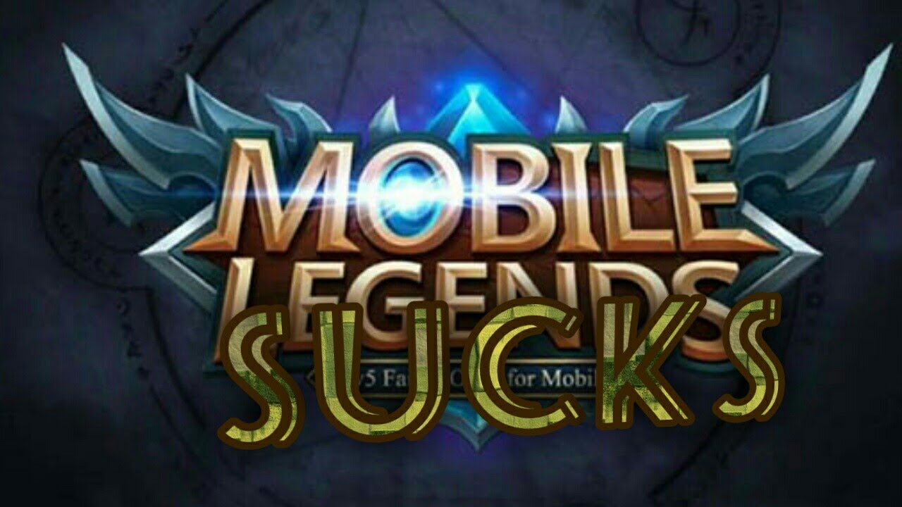 MOBILE LEGENDS SUCK!! #TRENDING