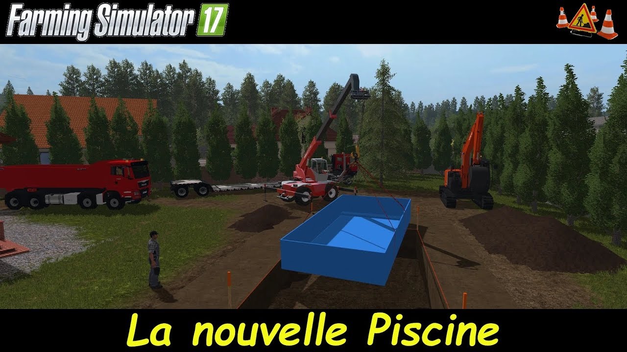 FS17 La Nouvelle piscine - YouTube