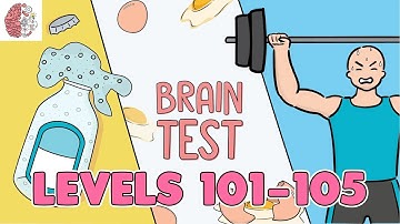 Brain Test: Tricky Puzzles Levels 101 - 105 Solutions