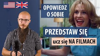 Przedstaw się + opowiedz o sobie | angielski NA FILMACH