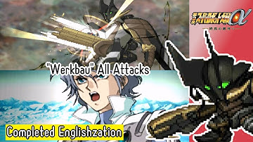 【SRWα3】"Werkbau" All Attacks (English Translations)