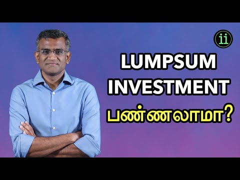 Lumpsum Investment பண்ணலாமா?