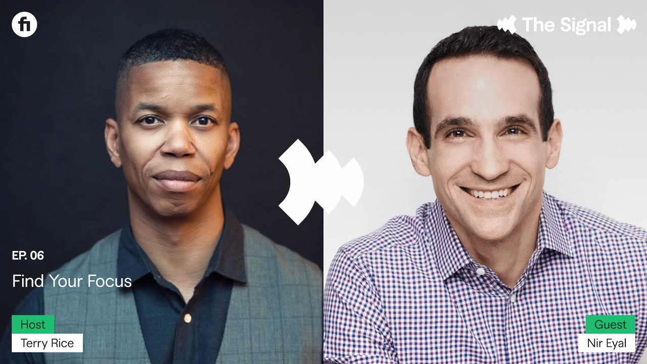 The Signal: Find Your Focus With Nir Eyal | Fiverr