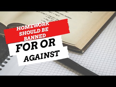 debate on homework should be banned against