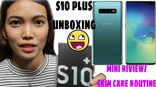 SAMSUNG GALAXY S10 PLUS (unboxing+mini review) ft. SKIN CARE ROUTINE WITH S10PLUS CAMERA📽 .