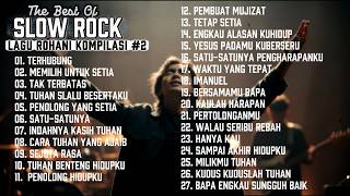LAGU ROHANI PENYEMBAHAN SLOW ROCK ✝️KOMPILASI (VOL. 11 - 20) 2026