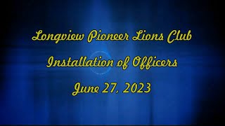 Pioneer Lions Club Officers installation on June 27, 2023