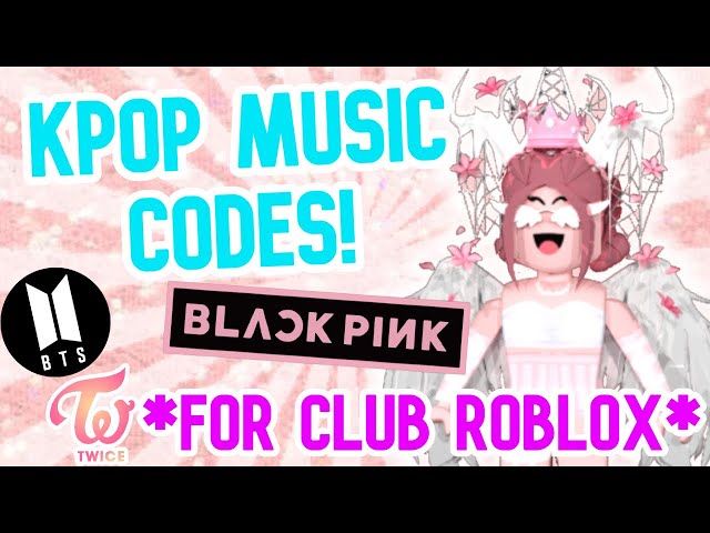 Kpop Roblox ID Codes [2023], BTS, Twice, Blackpink, And (G)I-DLE - Game  Specifications