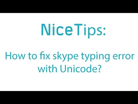 Tips: How to fix skype typing error with unicode in windows 8.1?