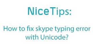 Tips: How to fix skype typing error with unicode in windows 8.1? screenshot 4