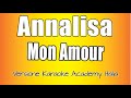 Annalisa - Mon Amour (Versione Karaoke Academy Italia)