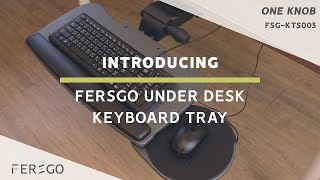 FERSGO Under Desk Keyboard Tray - One Knob model (FSG-KTS003) Resimi