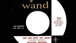 1964 HITS ARCHIVE: Oh No Not My Baby - Maxine Brown