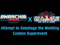 (Hoi4 TNO x ANARCHIA SMP) Fan Made: Attempt to Sabotage the Wedding Custom Super Event