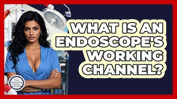 What Is An Endoscope