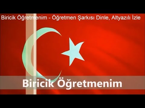 Biricik Öğretmenim - Öğretmen Şarkısı Dinle, Altyazılı İzle