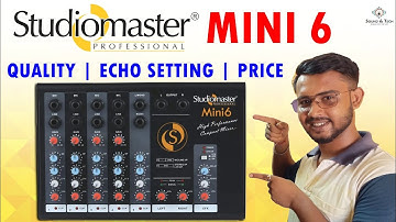Studiomaster MINI 6 Echo mixer || review, echo setting, price|| sound & tech