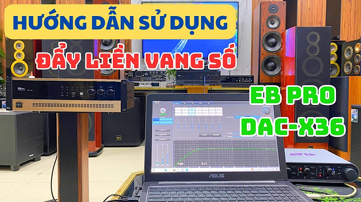 Hướng dẫn chỉnh đẩy liền vang số