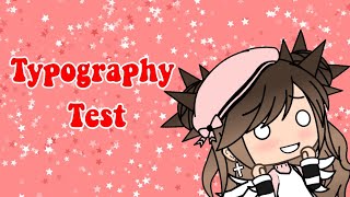 Typography Test || Gacha Life || Cute Cut || Here Comes A Thought ||