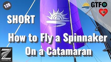 SHORT How to Fly a Spinnaker on a Catamaran | Zoom Sails Lesson | GTFOplan Ep. 128
