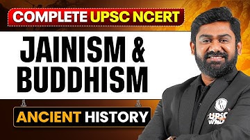 Jainism and Buddhism - Ancient History | Free UPSC NCERT | Lecture - 4