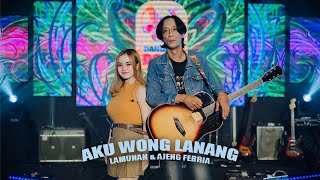 Lamunan & Ajeng Febria - Aku Wong Lanang