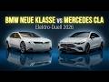 BMW I3 Neue Klasse Vs Mercedes CLA Elektro 2026 Wer Regiert Die E Kompaktklasse