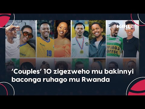Menya Couples Z Abakinnyi Baconga Ruhago Mu Rwanda