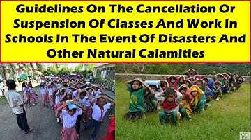 Guidelines On The Cancellation Or Suspension Of Classes (Disasters And Other Natural Calamities)
