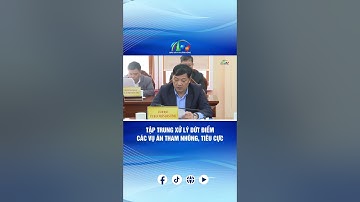 TẬP TRUNG XỬ LÝ DỨT ĐIỂM CÁC VỤ ÁN THAM NHŨNG, TIÊU CỰC | BÁO VÀ PTTH LÂM ĐỒNG #tintuc #lamdong